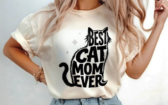 Best Cat Mom Ever Graphic Tee's