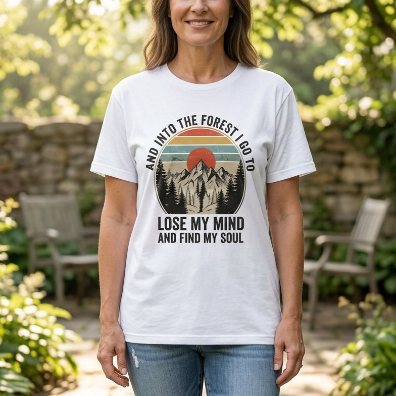 And Into The Forest I Go To Graphic Tee's