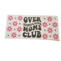 Over Stimulated Moms Club Tumbler